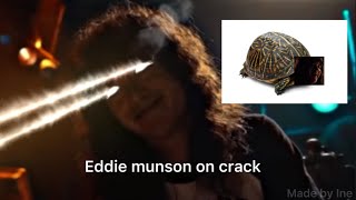 Eddie Munson on crack