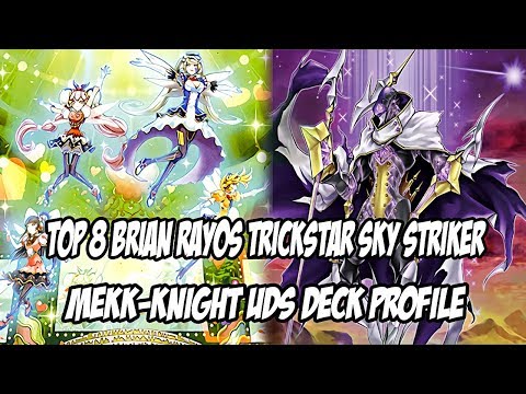 Top 8 UDS Kansas City Trickstar Sky Striker Mekk-Knight Deck Profile