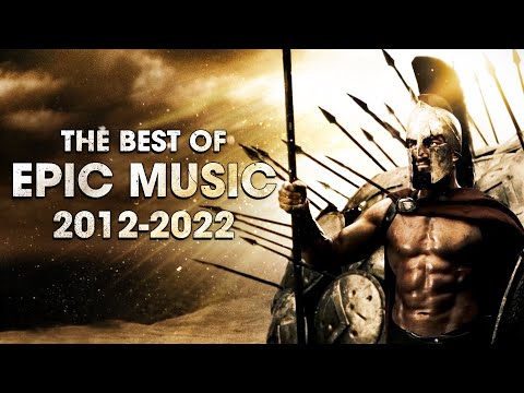 BEST OF EPIC MUSIC - 10 YEARS (2012-2022) | Epic Hits | Epic Music VN