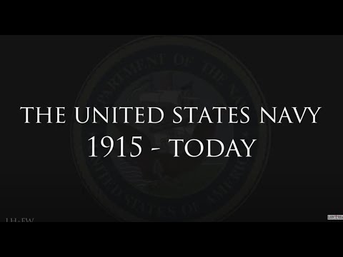 "The United States Navy: 1915 - Today" - A History of Heroes