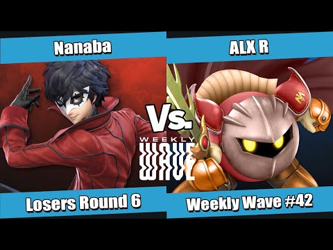 Weekly Wave #42 Losers Round 6 - Nanaba (Joker) vs ALX R (Meta Knight)