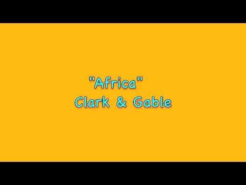 Africa - Clark & Gable