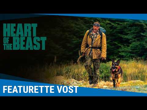 Heart Of The Beast - Featurette "Compagnons de tournage" [Au cinéma le 23 septembre]