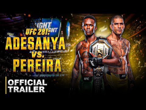 UFC 281: Israel Adesanya vs Alex Pereira | Official Trailer | November 12