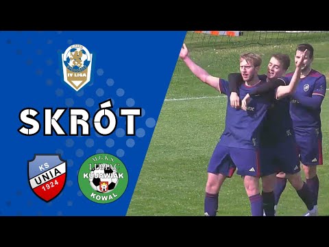 Skrót meczu ⚽ Unia Solec Kuj. - Kujawiak Kowal | 22 kolejka | 4 LIGA #piłkanożna #4liga
