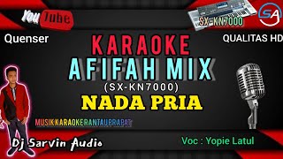Download lagu [Karaoke] Afifah Mix Nada Pria | Yopie Latul | Sx-Kn7000 | Dj Sarvin Audio mp3