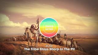 BLiSS - The Tribe Stays Sharp In The Pit