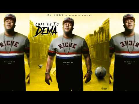 El Nhoa - Cual Es Tu Dema (La Nota Produce)