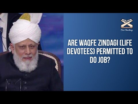Are Waqfe Zindagi (life devotees) permitted to do job?