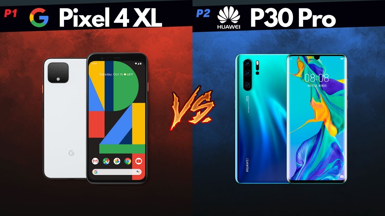 Blind Camera Comparison: Pixel 4 XL vs. Huawei P30 Pro. Google vs. Huawei Cameras