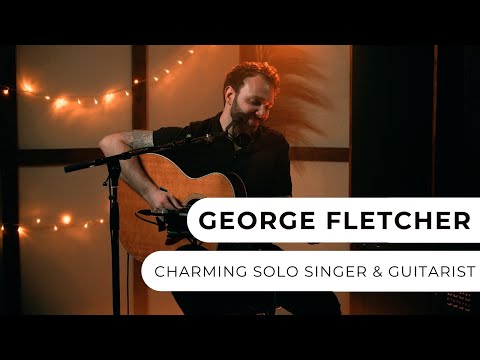 George Fletcher - Solo Singer & Guitarist
