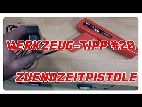 Werkzeug-Tipp #20 - Zündzeitpistole