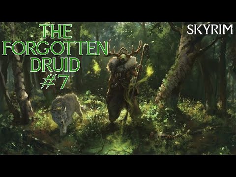 Skyrim Build: The Forgotten Druid | #7