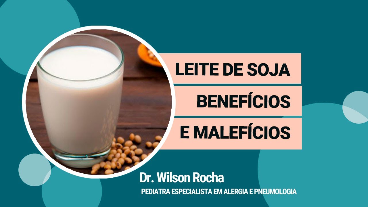 LEITE DE SOJA - O que é mito e o que é verdade  | DR. WILSON ROCHA