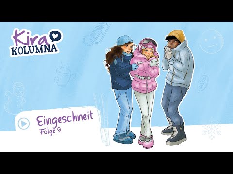 Kira Kolumna - Eingeschneit (Folge 9) | Hörspiel in VOLLER LÄNGE