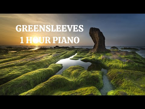 Greensleeves Piano (1 Hour Lullaby, Sleep Music, Love, Romantic, Melodic)