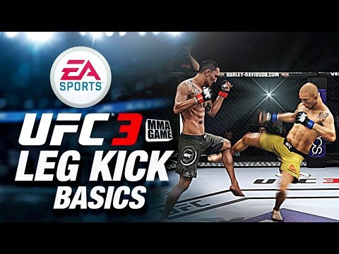 EA SPORTS UFC 3 TUTORIAL - LEG KICK TIPS & TRICKS