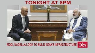 Modi & Nadella look to build India's infrastructure | Diya TV News