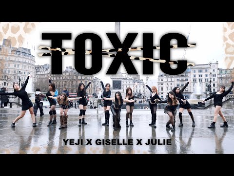 [KCHOREO IN PUBLIC | ONE TAKE] YEJI X GISELLE X JULIE - TOXIC | Dance Cover in LONDON