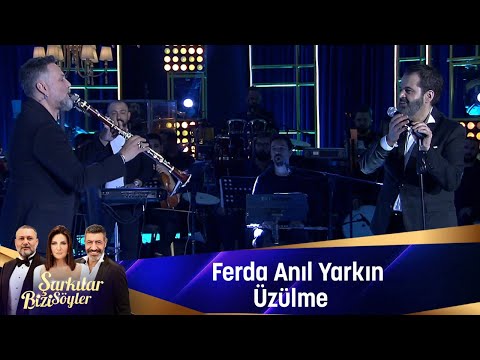 Ferda Anıl Yarkın - ÜZÜLME