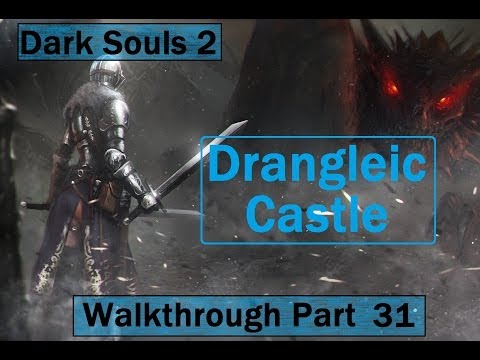 Dark Souls 2: Drangleic Castle - Walkthrough Part 31