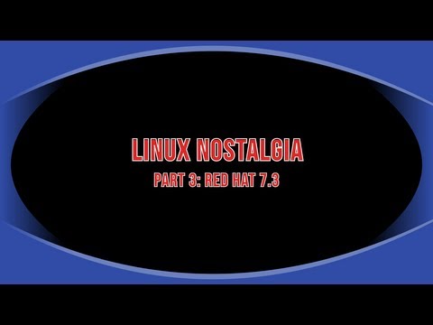 RandomThingsLinux: Linux Nostalgia: Part 3 - Red Hat 7.3 (2002)