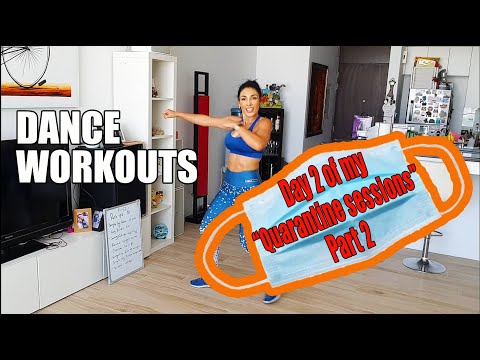 Day 2 of My "Quarantine Sessions' part 2 - 25 minutes of Dance Workouts