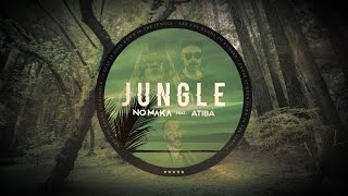 No Maka - Jungle ft. Atiba
