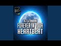 Forever In Your Heartbeat Extended Mix