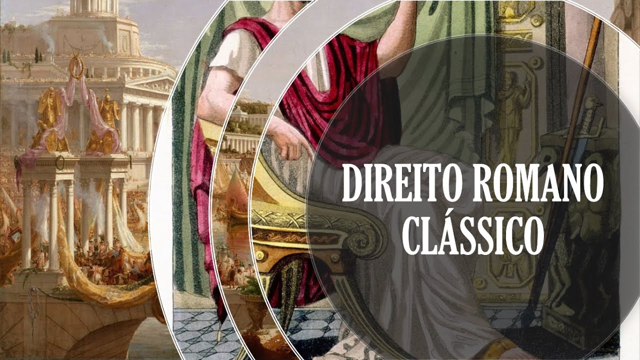 DIREITO ROMANO CLÁSSICO
