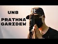 UNB - Prathna Garidew ll Nepali Rap ll KAUSO ll 2018
