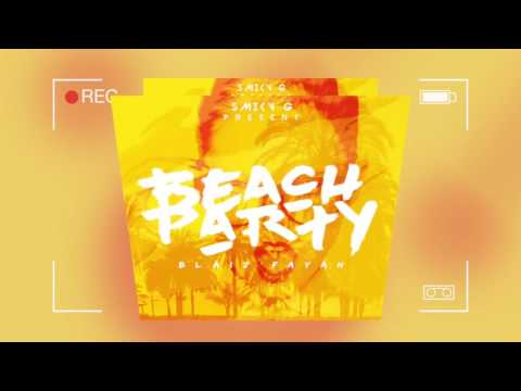 Blaiz Fayah - Beach Party (Produced by Smiky G)