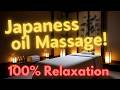 Japanese Oil Massage ASMR Soft Oil Flow For Deep Calm Japanese Massage Japan Massage
