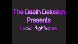 The Death Delusion - Lucid Nightmares