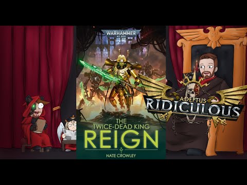 TWICE DEAD KING: REIGN | Warhammer 40k Book club & discussion