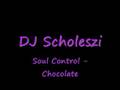 soul control - chocolate..x 