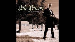 Dale Watson - Tomorrow Never Comes