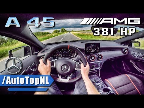 2017 Mercedes AMG A45 381HP POV Test Drive by AutoTopNL