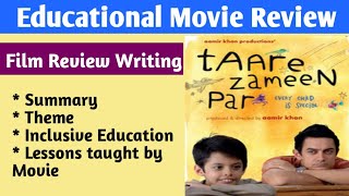 Film Review writing | Taare Zameen Par Educational Movie Review writing | B.Ed / De.led assignments