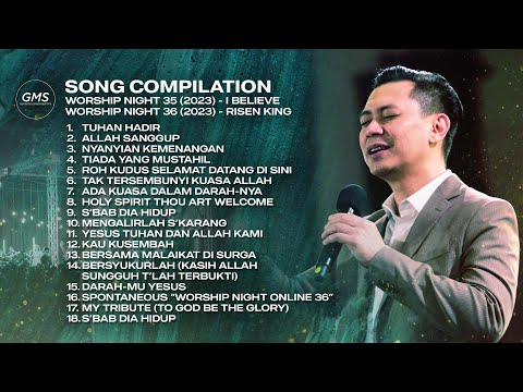 SONG COMPILATION - WORSHIP NIGHT 35 & 36 (2023) | GMS JAKARTA JAWA BARAT BANTEN
