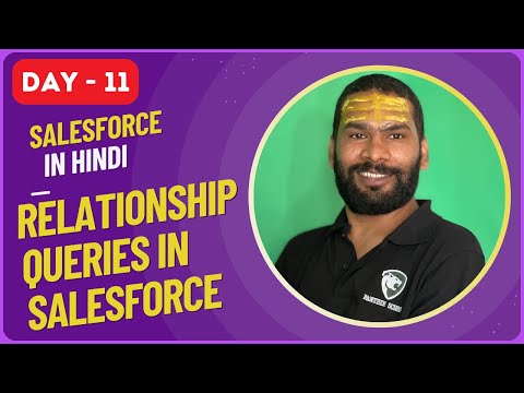 DAY11: Relationship Query in Salesforce in Hindi PART 2 #sfdcpanther #pantherschools