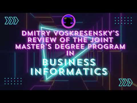 Dmitry Voskresensky's review of the joint Master's degree program in Business Informatics