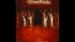 Deep Dark Woods- Ramblin' Mind