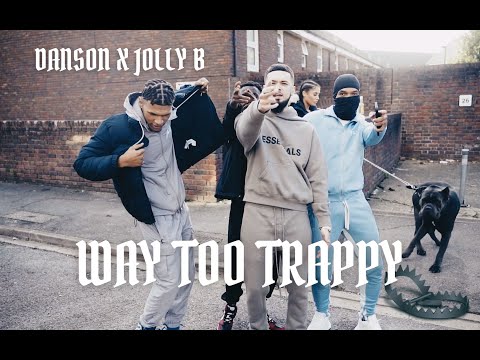 Danson X Jolly B - Way Too Trappy