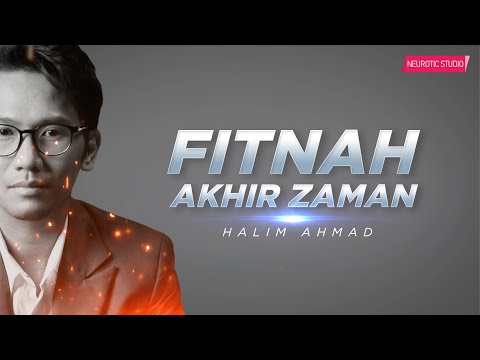Halim Ahmad - Fitnah Akhir Zaman | Video Lirik