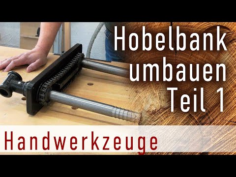 Umbau meiner Hobelbank - Teil 1 - Gedanken zu Spindeln, Oberflächen und Details