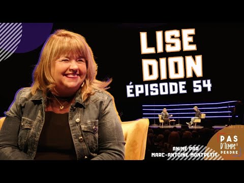 Pas D'Temps À Perdre - Épisode 54 - Lise Dion