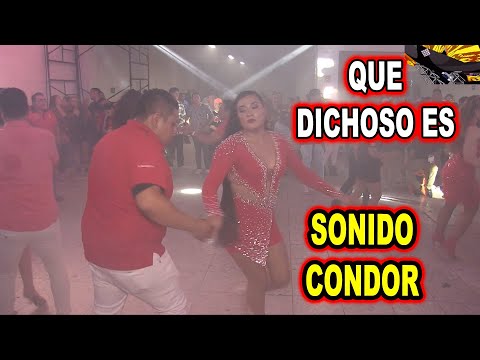 *** QUE DICHOSO ES, SONIDO CONDOR ***