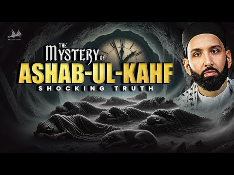 THE STORY OF ASHAB-UL-KAHF AND THE MYSTERY BEHIND THEIR NUMBER? | Dr. Omar Suleiman