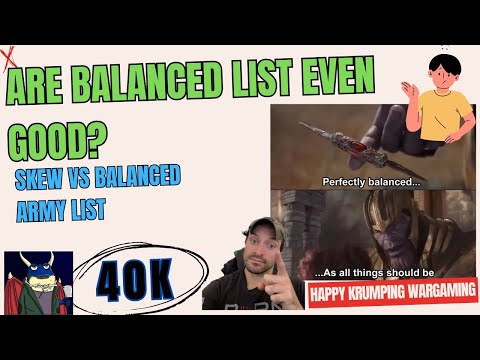 "STOP Making Bad Lists! Balanced vs. Skewed Armies in Warhammer 40k"